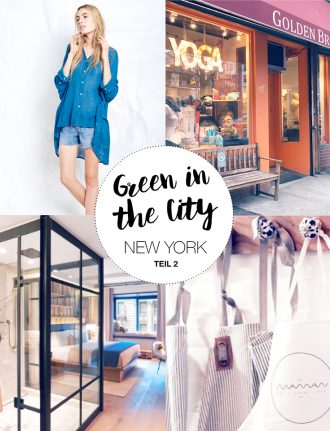 Eco Lifestyle: Grün leben in Eco New York Teil 2