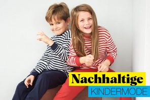 Nachhaltige Kindermode – Unsere liebsten Labels für faire Kinderkleidung, ökologische Kinderkleidung ohne Chemikalien und Giftstoffe für sensible Kinderhaut: schadstofffrei, giftfrei, umweltschonend und hautverträglich. Naturtextilien aus Bio-Baumwolle, Bio Schurwolle, Bio Leinen oder Seide: Alana