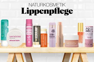 Naturkosmetik Lippenpflege Test – Die besten Lip Balms mit unbedenklichen und natürlichen Inhaltsstoffen: Top 10, unsere Favoriten