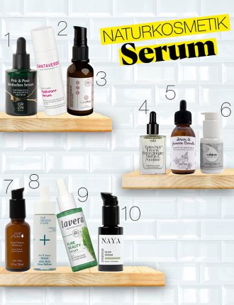Naturkosmetik Serum Test – Unsere liebsten natürlichen Seren für jeden Hauttyp